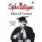 Spike Milligan: Man Of Letters