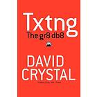 Txtng: The Gr8 Db8