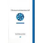I Konservatismernas Tid