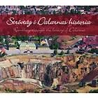Strövtåg I Dalarnas Historia / Rambling Through The History Of Dalarna