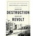 Days Of Destruction, Days Of Revolt