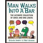 Man Walks Into A Bar