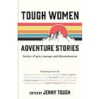 Tough Women Adventure Stories