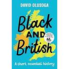 Black And British: A Short, Essential History