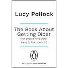 The Book About Getting Older