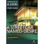 Streetcar Named Desire: York Notes For A-level