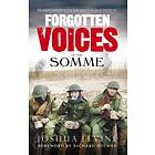 Forgotten Voices Of The Somme