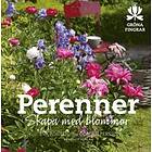 Perenner : Skapa Med Blommor