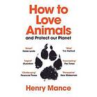How To Love Animals