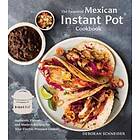 The Essential Mexican Instant Pot Cookbook