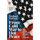 From Cold War To Hot Peace