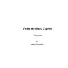 Under The Black Cypress : Love Poems