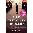 First They Killed My Father