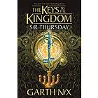 Sir Thursday: The Keys To The Kingdom 4