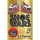 Shoe Wars (the Laugh-out-loud, Packed-with-pictures New Adventure From