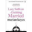 Lucy Sullivan Is Getting Married