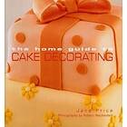 Home Guide To Cake Decorating