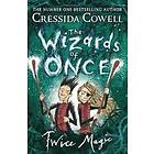 The Wizards Of Once: Twice Magic