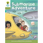 Oxford Reading Tree: Level 7: Stories: Submarine Adventure