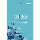 Things: A Story Of The Sixties With A Man Asleep