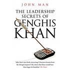 Leadership Secrets Of Genghis Khan