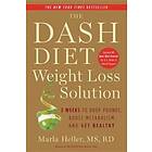 The Dash Diet Weight Loss Solution