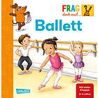 Frag Doch Mal ... Die Maus: Ballett