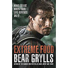 Extreme Food What To Eat When Your Life Depends On It...