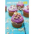 Jamie's Food Tube: The Cake Book