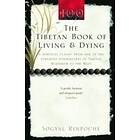 Tibetan Book Of Living And Dying