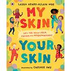 My Skin, Your Skin