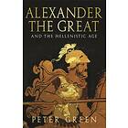 Alexander The Great And The Hellenistic Age