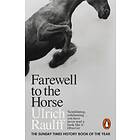 Farewell To The Horse