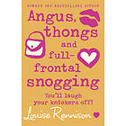 Angus, Thongs And Full-frontal Snogging