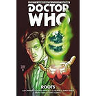 Doctor Who The Eleventh Doctor: The Sapling Volume 2: Roots