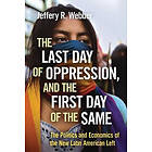 The Last Day Of Oppression, And The First Day Of The Same