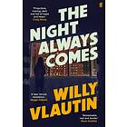 The Night Always Comes