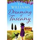 Dreaming Of Tuscany
