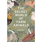 The Secret World Of Farm Animals