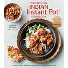 The Essential Indian Instant Pot Cookbook