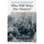 Who Will Write Our History?