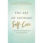 The Art Of Extreme Self-Care