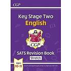 New KS2 English SATS Revision Book: Stretch Ages 10-11 (for The 2022