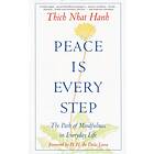 Peace Is Every Step