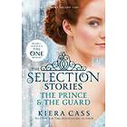 Selection Stories: The Prince And The Guard