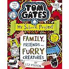 Tom Gates: Family, Friends And Furry Creatures