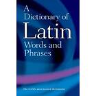 A Dictionary Of Latin Words And Phrases