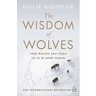 The Wisdom Of Wolves