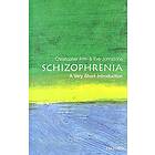 Schizophrenia: A Very Short Introduction