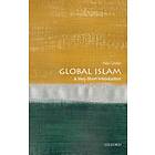 Global Islam: A Very Short Introduction